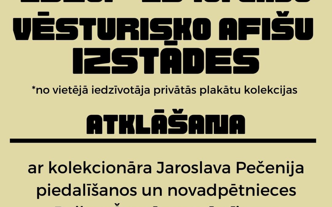Vēsturisko afišu izstādes atklāšana